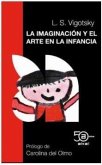 La imaginación y el arte en la infancia La imaginación y el arte en la infancia