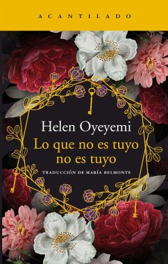 Lo que no estuyo no es tuyo - Oyeyemi, Helen