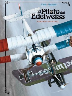 El piloto del Edelweiss - Yann; Hugault, Romain; Sala, Alfred