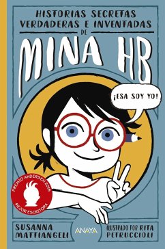 Historias secretas, verdaderas e inventadas de Mina HB - Mattiangeli, Susanna