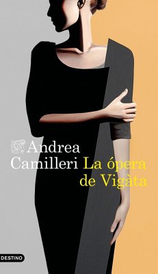 La ópera de Vigàta - Camilleri, Andrea