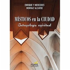 Cover MISTICOS EN LA CIUDAD. ANTROPOLOGIA ESPIRITUAL