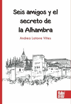 Seis amigos y el secreto de la Alhambra Cover Seis amigos y el secreto de la Alhambra