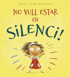 No vull estar en silenci! - Anderson, Laura Ellen