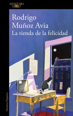La tienda de la felicidad - Muñoz Avia, Rodrigo