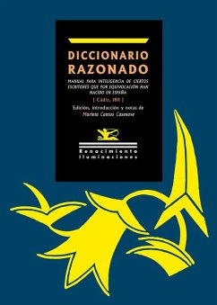Cover Diccionario razonado : manual para inteligencia de ciertos escritores que por equivocación han nacido en España