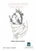 ¡Cuántas veces dije basta-- ! : relato sobre la bulimia