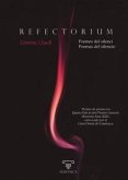 Refectorium : poemes del silenci = poemas del silencio Refectorium : poemes del silenci = poemas del silencio