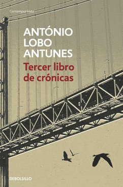 Tercer libro de crónicas - Antunes, António Lobo; Sáez Delgado, Antonio