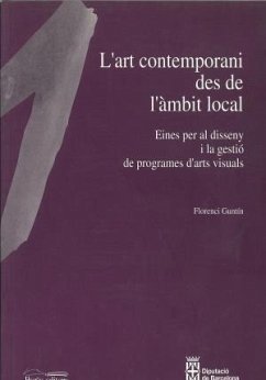 L'art contemporani des de l'àmbit local. Eines per - Guntín, Florenci