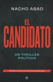 El candidato : un thriller político