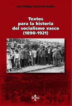 Textos para la historia del socialismo vasco (1890-1921) - Hidalgo García de Orellán, Sara