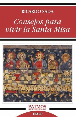 Consejos para vivir la Santa Misa - Sada, Ricardo; Sada Fernández, Ricardo