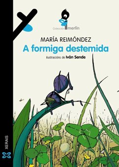 A formiga destemida - Reimóndez, María