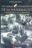 Las armas extranjeras de la Wehrmacht : Checoslovaquia, 1939 : el gran botín Las armas extranjeras de la Wehrmacht : Checoslovaquia, 1939 : el gran botín