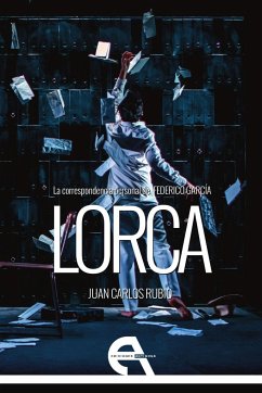 La correspondencia personal de Federico García Lorca - García Lorca, Federico; Rubio Cruz, Juan Carlos