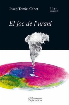 El joc de l'urani - Cabot, Josep Tomàs