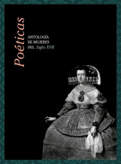 Cover Poéticas : antología de mujeres del siglo XVII