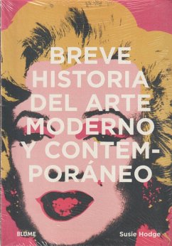 Breve historia del arte moderno y contemporáneo - Hodge, Susie