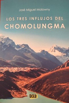 Los tres influjos del Chomolungma - Molowny Barreto, José Miguel