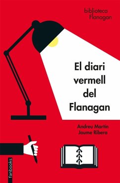 El diari vermell del Flanagan - Martín, Andreu; Ribera, Jaume; Martín Jaume Ribera, Andreu