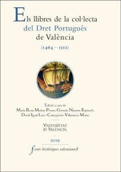 Els llibres de la col·lecta del dret portugués de València (1464-1512) - Villanueva Morte, Concepción; Navarro Espinach, Germán