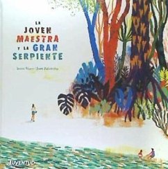 La joven maestra y la gran serpiente - Vasco Moscovitz, Irene; Irene Vasco