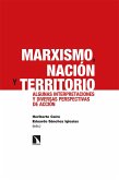 Marxismo, nación y territorio Marxismo, nación y territorio