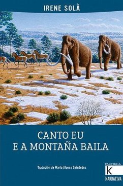 Canto eu e a montaña baila - Solà, Irene; Solà Sáez, Irene; Alonso Seisdedos, María