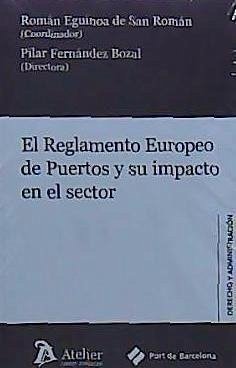 El Reglamento europeo de puertos y su impacto en el sector