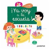 ¡Ya voy a la escuela!