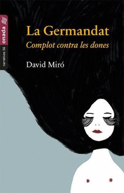 La Germandat : Complot contra les dones - Miró Molés, David