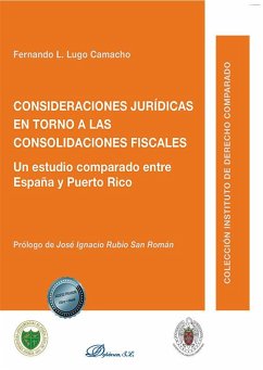 Cover Consideraciones jurídicas en torno a las consolidaciones fiscales : un estudio comparado entre España y Puerto Rico