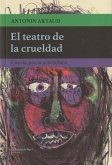 El teatro de la crueldad : ciencia, poesía y metafísica