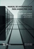 Manual de antropología para andar por casa Manual de antropología para andar por casa