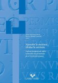 Aprender la escritura, olvidar la escritura : nuevas perspectivas sobre la historia de la escritura en el Occidente romano Aprender la escritura, olvidar la escritura : nuevas perspectivas sobre la historia de la escritura en el Occidente romano
