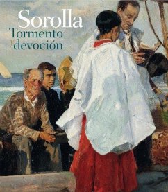 Sorolla, Tormento y devoción - Pérez Velarde, Luis Alberto