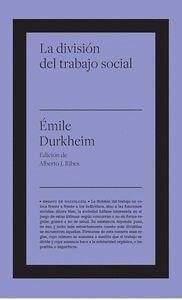 La división del trabajo social - Durkheim, Émile