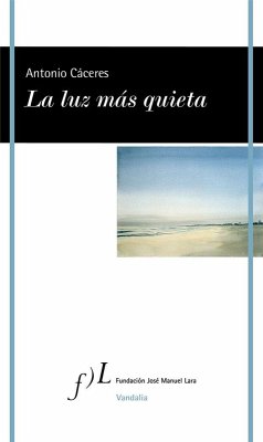 La luz más quieta