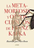 La metamorfosis y otros cuentos de Franz Kafka La metamorfosis y otros cuentos de Franz Kafka