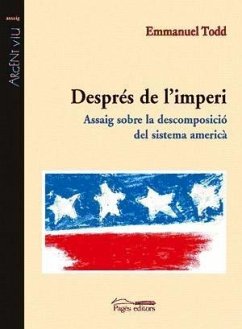 Després de l'imperi : assaig sobre la descomposició del sistema americà - Todd, Emmanuel