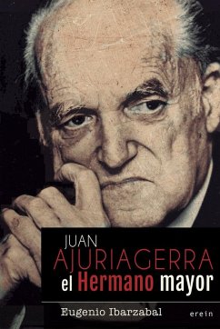Cover Juan Ajuriagerra : el hermano mayor