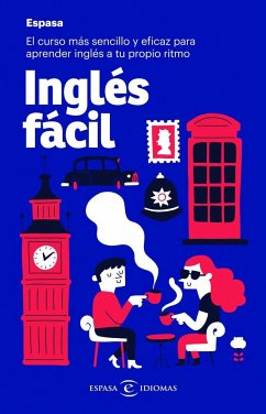 Inglés fácil : el curso más sencillo y eficaz para aprender inglés a tu propio ritmo - Espasa Calpe, S. A.; Coney, Andrew