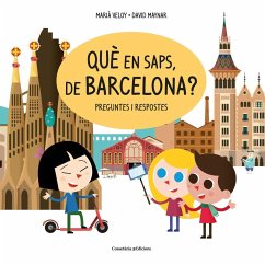 Què en saps, de Barcelona? : Preguntes i respostes - Maynar Gálvez, David; Veloy Planas, Mariano; Veloy Planas, Marià