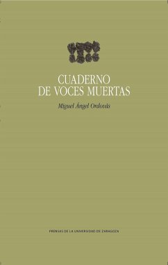 Cuaderno de voces muertas - Ordovás, Miguel Ángel