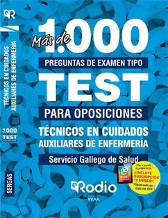 Técnicos en Cuidados Auxiliares de Enfermería. Servicio Gallego de Salud. Más de 1.000 preguntas de examen.