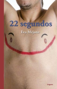 22 Segundos - Mejuto, Eva