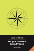 Un país llamado Zona Franca : atlas humano de unos barrios