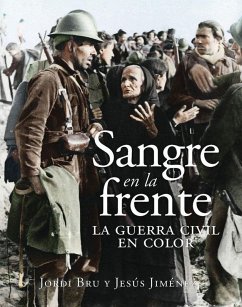 Cover Sangre en la frente. La Guerra Civil en color