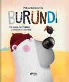 Burundi: de Osos, Lechuzas Y Témpanos Calientes